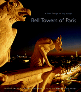 Bell Towers of Paris: A Stroll Through the City of Light