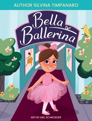 Bella Ballerina - Timpanaro, Silvina