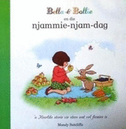 Bella & Bollie En Die Njammie-Njam-Dag