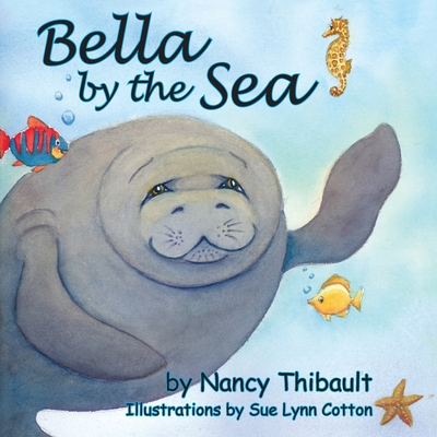 Bella by the Sea - Thibault, Nancy