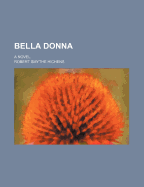 Bella donna; a novel