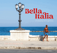 Bella Italia: on beauty and ugliness. Christian Jungeblodt