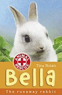 Bella: The Runaway Rabbit