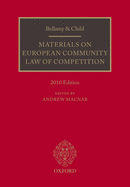 Bellamy and Child: Materials on European Community Law of Competition: 2010 Edition