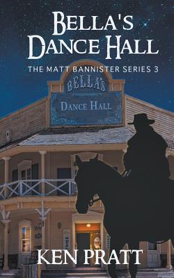 Bella's Dance Hall - Pratt, Ken