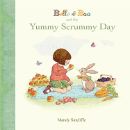 Belle & Boo and the Yummy Scrummy Day