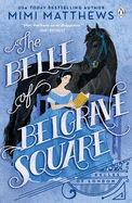 Belle of Belgrave Square: An exciting new feminist historical romance
