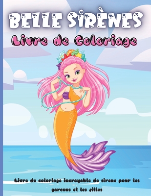 Belle Sir Nes Livre De Coloriage Livre De Coloriage Incroyable Avec Des Sir Nes Et Des Cr