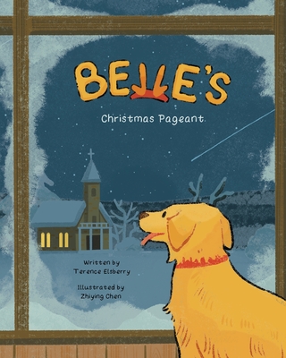 Belle's Christmas Pageant - Elsberry, Terence, and Chen, Zhiying
