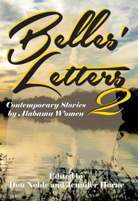 Belles' Letters 2 - Noble, Don (Editor), and Horne, Jennifer (Editor)