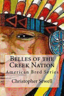 Belles of the Creek Nation: American Bred Series