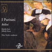 Bellini: I Puritani - Alfredo Kraus (vocals); Attilio d'Orazi (vocals); Augusto Pedroni (vocals); Bruno Cioni (vocals); Mirella Freni (vocals);...
