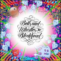 Bells and Whistles - Blockhead