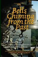 Bells Chiming from the Past: Cultural and Linguistic Studies on Early English