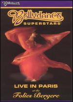Bellydance Superstars: Live in Paris at the Folies Bergere - 