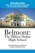 Belmont: the Billion Dollar High School: Fighting Fraud & Waste in School Construction