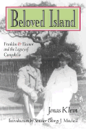 Beloved Island: Franklin & Eleanor and the Legacy of Campobello