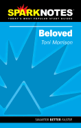 Beloved (SparkNotes Literature Guide) - Morrison, Toni, and SparkNotes