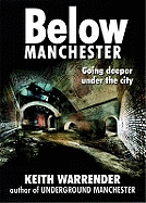 Below Manchester: Going Deeper Under the City