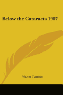 Below the Cataracts 1907