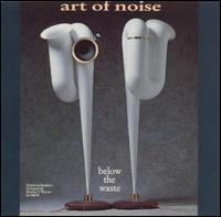 Below the Waste - The Art of Noise