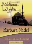 Belshazzar's Daughter - Nadel, Barbara