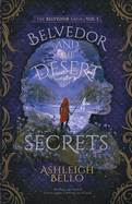 Belvedor and the Desert of Secrets: A Journey of Revenge