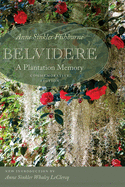 Belvidere: A Plantation Memory