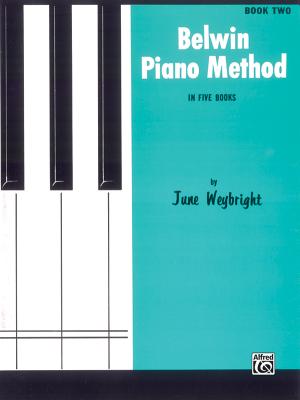 Belwin Piano Method, Bk 2 - Weybright, June