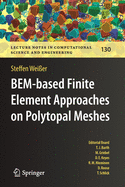 Bem-Based Finite Element Approaches on Polytopal Meshes