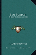 Ben Burton: The Slate-Picker (1888)