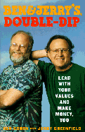 Ben Jerry's Double Dip: Lead with Your Values and Make Money, Too - Greenfield, Jerry, and Cohen, Ben