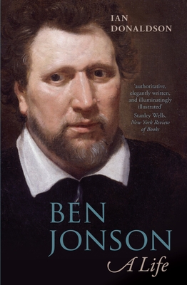 Ben Jonson: A Life - Donaldson, Ian
