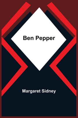 Ben Pepper - Sidney, Margaret