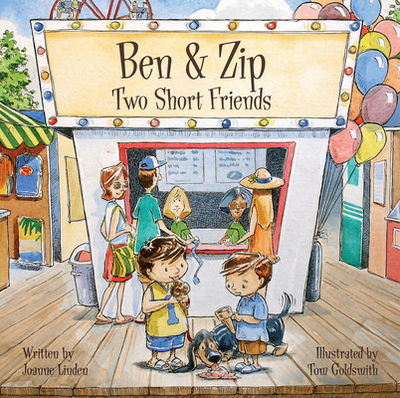 Ben & Zip: Two Short Friends - Linden, Joanne