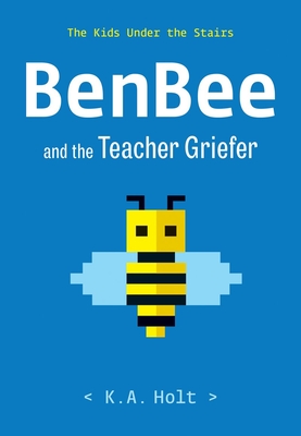 Benbee and the Teacher Griefer: The Kids Under the Stairs - 