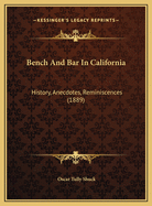 Bench and Bar in California: History, Anecdotes, Reminiscences (1889)