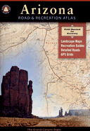 Benchmark Arizona Road & Recreation Atlas, 7th Edition: State Recreation Atlases - Maps, National Geographic