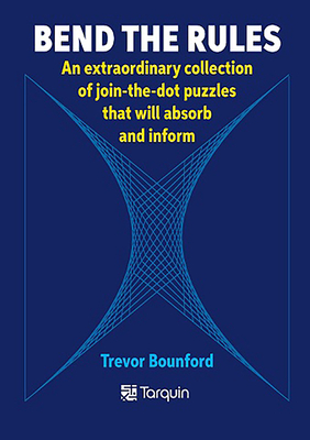 Bend the Rules: An extraordinary collection of join-the-dot puzzles that will absorb and inform - Bounford, Trevor