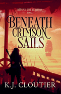 Beneath Crimson Sails