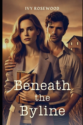 Beneath the Byline - Rosewood, Ivy