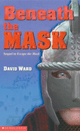 Beneath the Mask