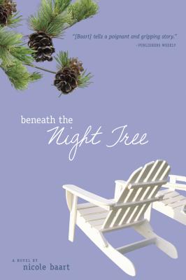 Beneath the Night Tree - Baart, Nicole