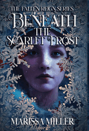 Beneath the Scarlet Frost
