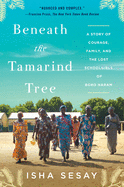 Beneath the Tamarind Tree: A Story of Courage, Family, and the Lost Schoolgirls of Boko Haram