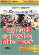 Beneath the Twelve Mile Reef - Robert D. Webb