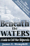 Beneath the Waters: Guide to Civil War Shipwrecks