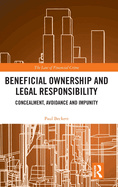 Beneficial Ownership and Legal Responsibility: Concealment, Avoidance, and Impunity
