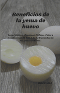 Beneficios de la yema de huevo: Las prote?nas, el calcio, el f?sforo, el zinc y las vitaminas B1, B12, A, E, D y K abundan en las yemas de huevo.