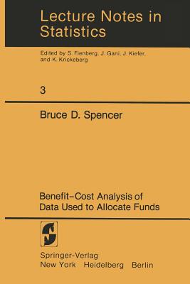 Benefit-Cost Analysis of Data Used to Allocate Funds - Spencer, Bruce